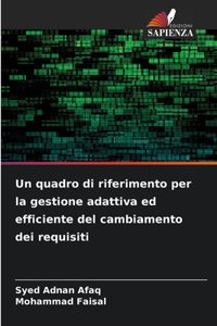 Un quadro di riferimento per la gestione adattiva ed efficiente del cambiamento dei requisiti