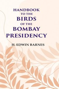 Handbook to the Birds of the Bombay Presidency