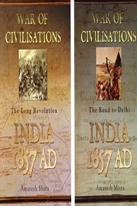 War Of Civilisations: India Ad 1857