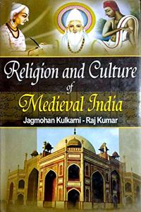 Religion And Culture Of Medieval India