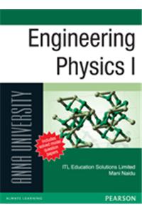 Engineering Physics I : For Anna University