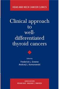 Clinical Approach to Well-differentiated Thyroid Cancers