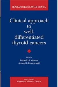 Clinical Approach to Well-Differentiated Thyroid Cancers