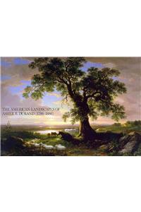 The American Landscapes of Asher B. Durand (1796-1886)