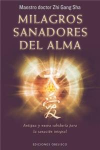 Milagros Sanadores del Alma