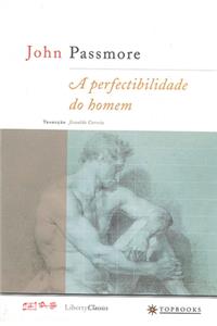 A Perfectibilidade Do Homem