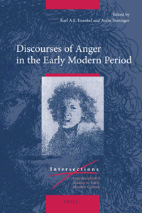 Discourses of Anger in the Early Modern Period