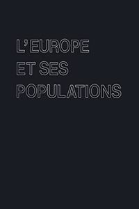 L'Europe Et Ses Populations