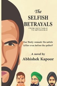 Selfish Betrayals: From inevitable to impossible