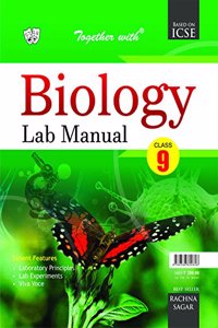 Together with ICSE Lab Manual Biology for Class 9 for 2019 Exam