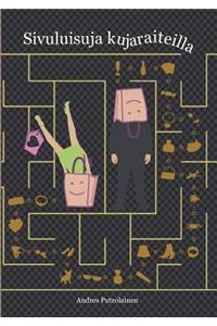 Sivuluisuja kujaraiteilla