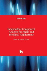 Independent Component Analysis for Audio and Biosignal Applications