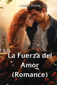 Fuerza del Amor (Romance)