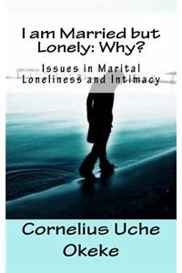I Am Married But Lonely