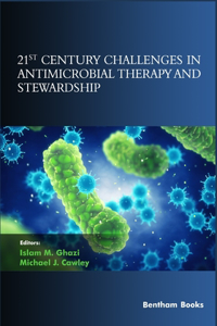 21st Century Challenges in Antimicrobial Therapy and Stewardship