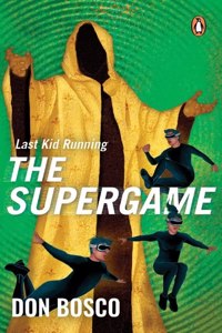 Last Kid Running: The Supergame