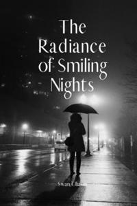 The Radiance of Smiling Nights