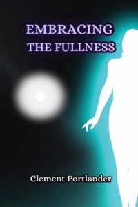 Embracing the Fullness