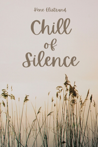 Chill of Silence