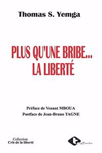 Plus qu'une bribe...la liberté