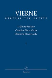 Complete Piano Works Volume I: The Early Works