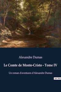 Comte de Monte-Cristo - Tome IV: Un roman d'aventures d'Alexandre Dumas