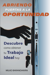 Abriendo Puertas A La Oportunidad