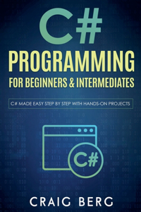 C# Programming For Beginners & Intermediates