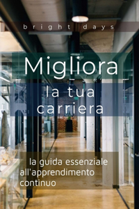 Migliora la tua carriera