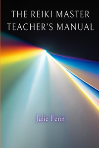 The Reiki Master's Teachers Manual
