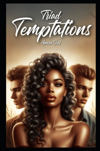 Triad Temptations