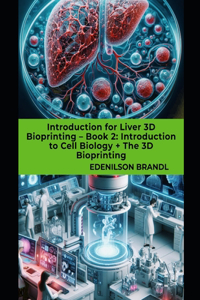 Introduction for Liver 3D Bioprinting - Book 2