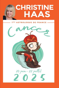 Cancer 2025: Du 20 juin au 22 juillet