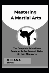 Mastering A Martial Arts