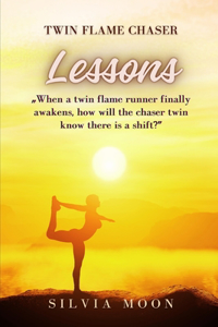 New Twin Flame Chaser Lessons