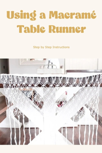 Using a Macramé Table Runner