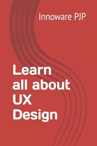 Learn all about UX Design