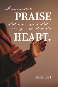 General Worship Bulletin: I Will Praise (Package of 100): Psalm 138:1 (Kjv)