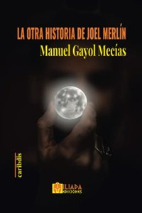 La otra historia de Joel Merlín