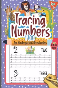 Tracing Numbers 1 To 100 For Kindergarten & Preschoolers