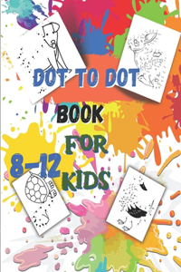 Dot to Dot book For Kids Ages 8-12