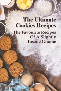 The Ultimate Cookies Recipes