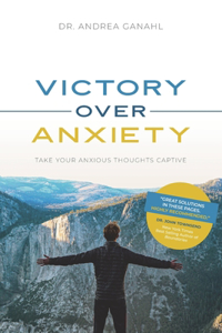 Victory Over Anxiety