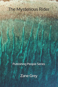 The Mysterious Rider - Publishing People Series