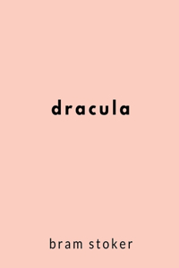 Dracula by Bram Stoker