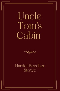 Uncle Tom's Cabin