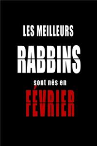Les Meilleurs Rabbins sont nés en Février carnet de notes