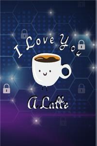 I Love You a Latte