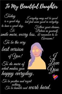 To My Beautiful Daughter Journal Notebook