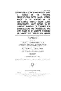 Nominations of John Hammerschmidt to be a member of the National Transportation Safety Board, Jeffrey Runge to be Administrator of the National Highway Traffic Safety Administration, Nancy Victory to be Assistant Secretary of Commerce for Communica